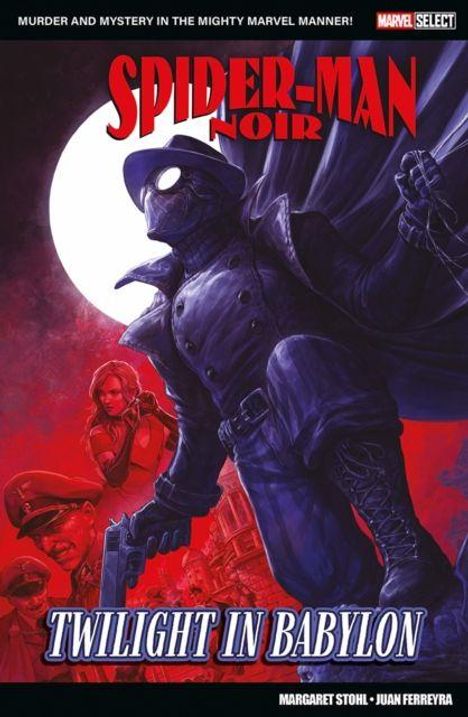 Margaret Stohl: Marvel Select - Spider-Man Noir: Twilight In Babylon, Buch