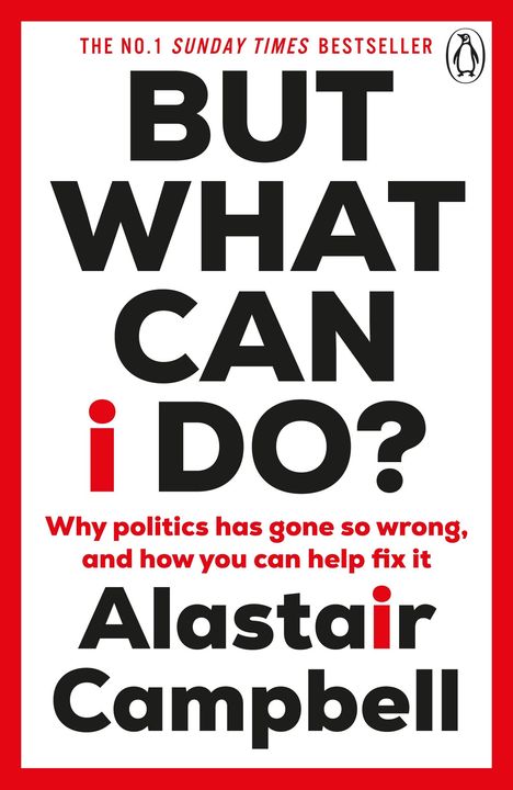 Alastair Campbell: But What Can I Do?, Buch
