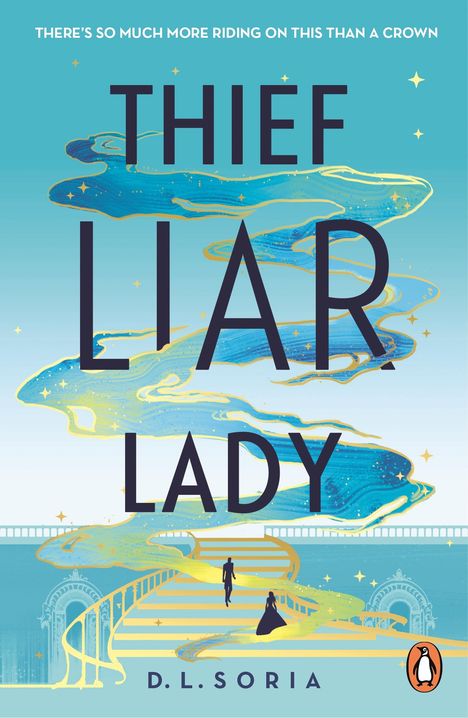 D. L. Soria: Thief Liar Lady, Buch