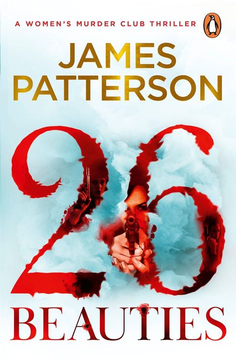 "A WOMEN'S MURDER CLUB THRILLER" von James Patterson. "26 BEAUTIES" in roter Schrift mit Rauch und zwei Frauen mit Pistolen.