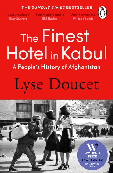 "The Sunday Times Bestseller", "The Finest Hotel in Kabul", "Lyse Doucet". Schwarz-Weiß-Foto von Menschen in einer Stadt.