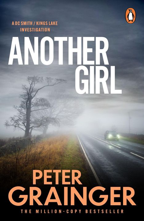 "Another Girl" in großen weißen Lettern, darunter "Peter Grainger". Neblige Landstraße mit scheinendem Auto und kahlen Bäumen.