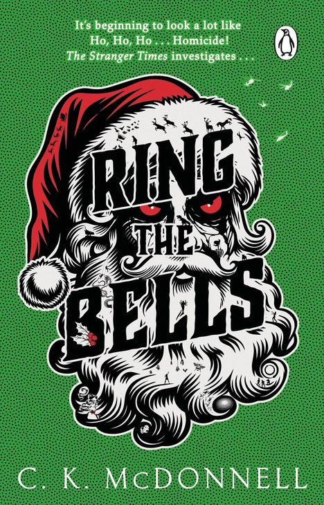 Oben: "It's beginning to look a lot like Ho, Ho, Ho... Homicide! The Stranger Times investigates..." Darunter: "RING THE BELLS". Ein stylisiertes Santa Claus Gesicht auf grünem Hintergrund. Unten: "C. K. McDONNELL".