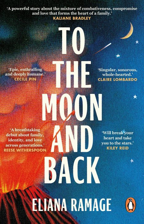 „TO THE MOON AND BACK“ von Eliana Ramage. Zitate von Kaliane Bradley, Cecile Pin, Claire Lombardo, Reese Witherspoon, Kiley Reid. Hintergrund zeigt halbmondförmigen Mond und Sternenhimmel. Unten ein Logo mit einem Pinguin.