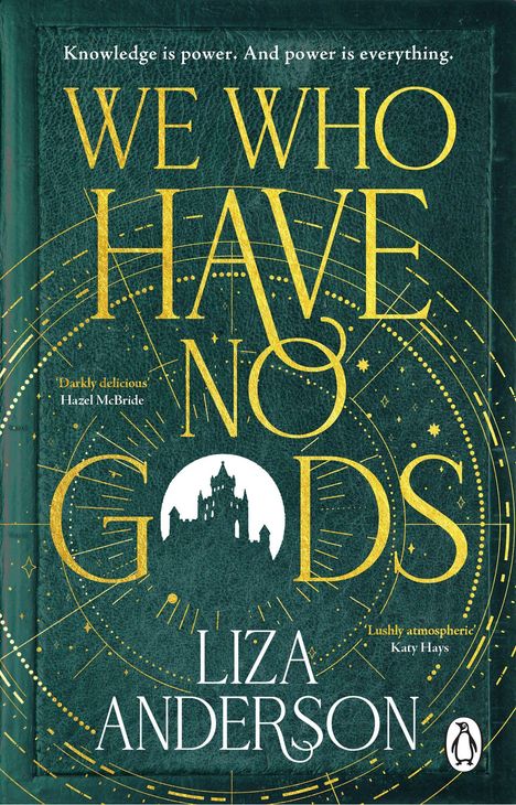 Titel: WE WHO HAVE NO GODS. Autor: LIZA ANDERSON. Hintergrund: Dunkles Grün, goldene Schrift und ein Schloss.