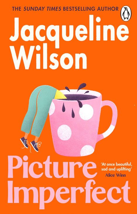"Jacqueline Wilson" und "Picture Imperfect". Illustration zeigt Beine, die in eine Tasse eintauchen. Hintergrund in Orange.