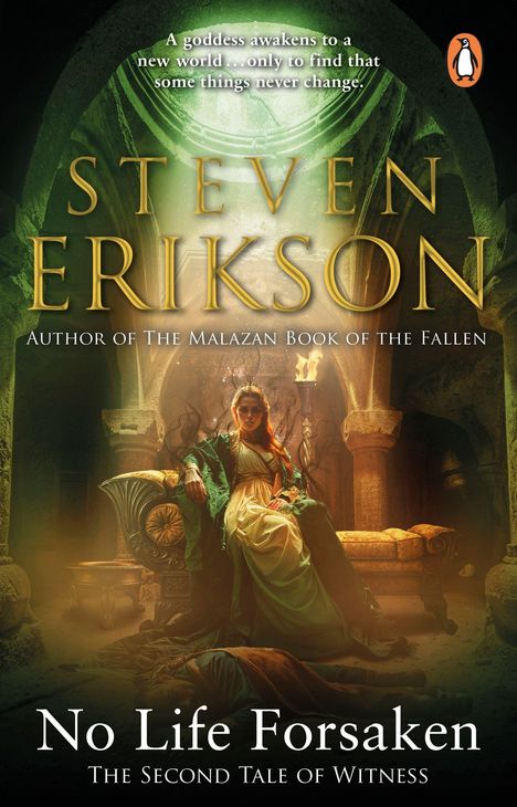„No Life Forsaken: The Second Tale of Witness“ von Steven Erikson. Eine Frau sitzt majestätisch auf einem Thron.