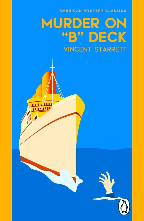 „Murder on 'B' Deck“ von Vincent Starrett. Ein Schiff im Meer, eine Hand ragt aus dem Wasser, Logo unten rechts.