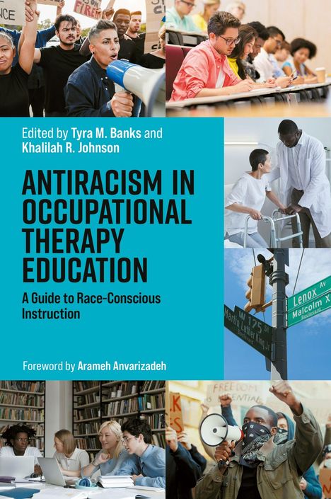 "Antiracism in Occupational Therapy Education: A Guide to Race-Conscious Instruction. Edited by Dr. Khalilah Johnson und Dr. Tyra M. Banks." Oben links ein Hirsch-Logo in einem Kreis.
