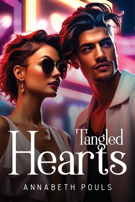 Annabeth Pouls: Tangled Hearts, Buch