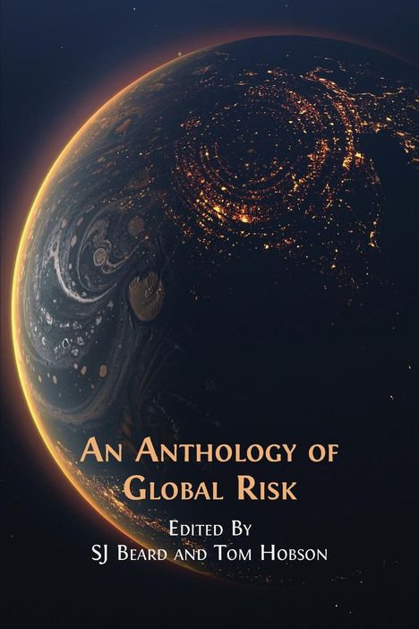 An Anthology of Global Risk, Buch