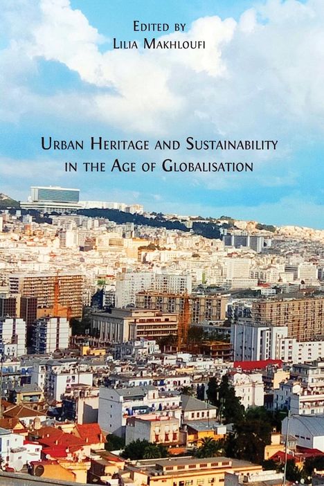 Urban Heritage and Sustainability in the Age of Globalisation, Buch