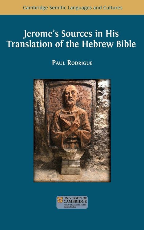 Paul Rodrigue: Jerome's Sources in His Translation of the Hebrew Bible, Buch