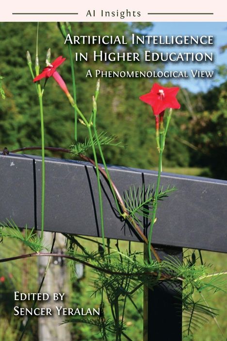 "Artificial Intelligence in Higher Education: A Phenomenological View". Im Vordergrund rote Blumen an einem Geländer.