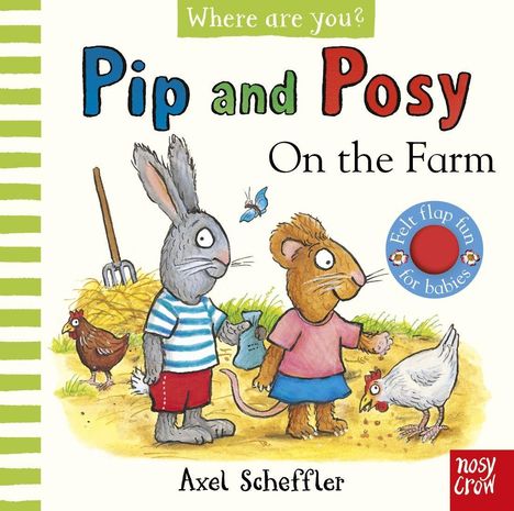 Axel Scheffler: Pip and Posy, Where are you? On the Farm (A Felt Flaps Book), Buch