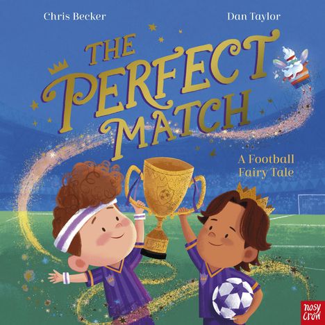 Text: "THE PERFECT MATCH", "Chris Becker", "Dan Taylor", "A Football Fairy Tale". 

Illustration: Zwei Kinder im Fußballtrikot heben einen Pokal hoch.