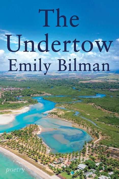 "The Undertow" und "Emily Bilman" sind mittig, "poetry" unten links. Tropische Küstenlandschaft mit Fluss und Palmen.