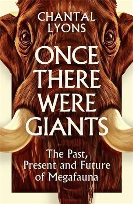 Titel: "ONCE THERE WERE GIANTS". Illustration: Ein Mammut mit großen Stoßzähnen und detailreichen Gesichtszügen.