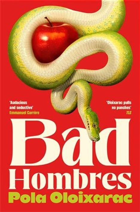 "Bad Hombres" von Pola Oloixarac. Eine Schlange umschlingt einen Apfel auf rotem Hintergrund.