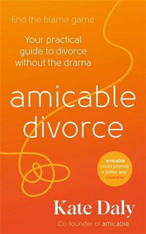 "amicable divorce" in Weiß auf orangefarbenem Hintergrund, darüber Tipps zur einvernehmlichen Scheidung, unten der Autorname.