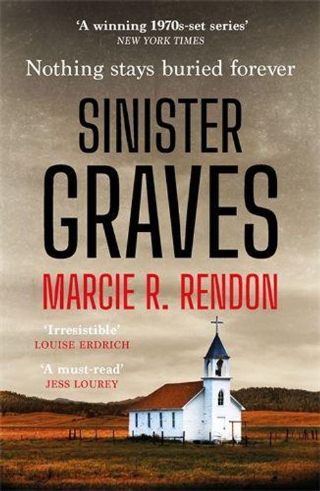 Text: "A winning 1970s-set series", "Nothing stays buried forever", "Sinister Graves", "Marcie R. Rendon". Vordergrund: Eine weiße Kirche.