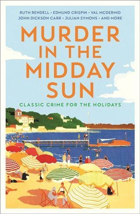 "Murder in the Midday Sun: Classic Crime for the Holidays." Bunte Sonnenschirme an einem belebten Strand mit Booten im Wasser.