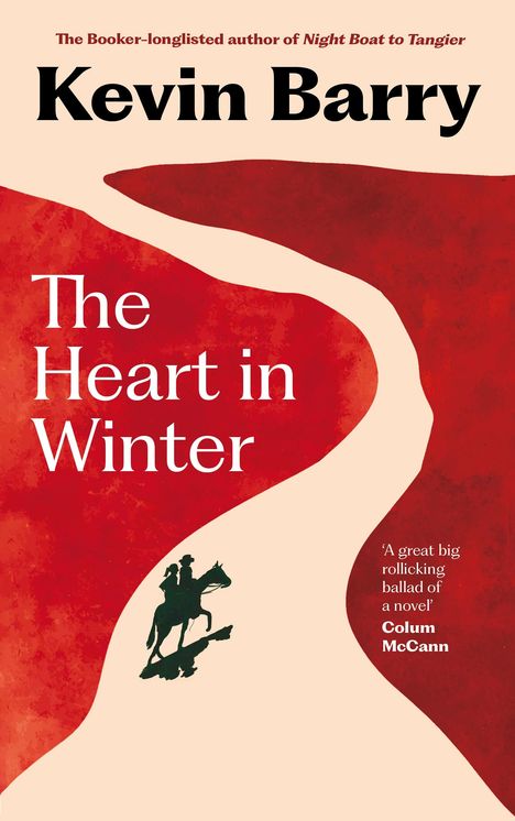 Kevin Barry: The Heart in Winter, Buch