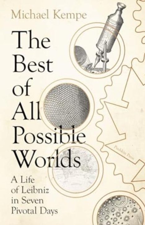 Michael Kempe: The Best of All Possible Worlds, Buch