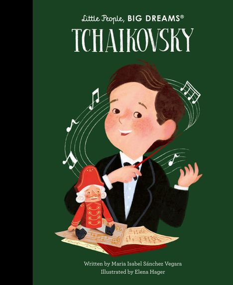 "Little People, Big Dreams: Tchaikovsky" zeigt eine Illustration. Ein Junge dirigiert, Noten umgeben ihn, ein Nussknacker sitzt vor Musiknoten.