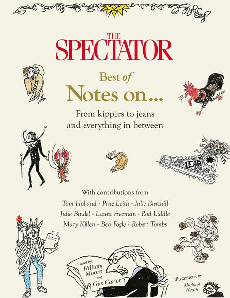 William Moore: The Spectator's Best of Notes on ..., Buch