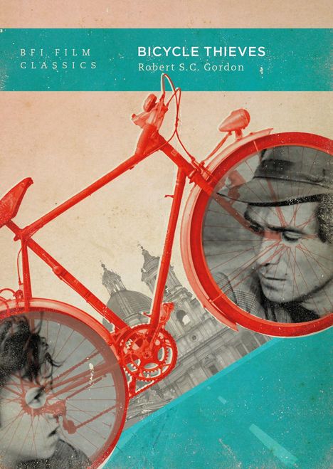 "BICYCLE THIEVES, Robert S.C. Gordon." Rotes Fahrrad schräg, schwarz-weiße Gesichter in den Rädern, historische Gebäude im Hintergrund.