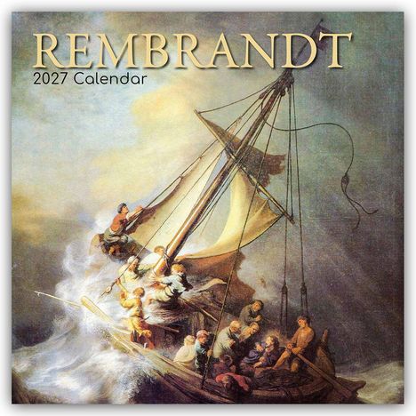 Es steht "REMBRANDT" und "2027 Calendar". Eine turbulente Seeszene mit einem kleinen Segelboot und Menschen im Sturm.