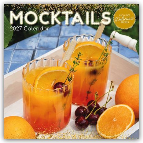 „MOCKTAILS“ 2027 Kalender. Zwei bunte Cocktails mit Orangen und Kirschen auf einem Tablett.
