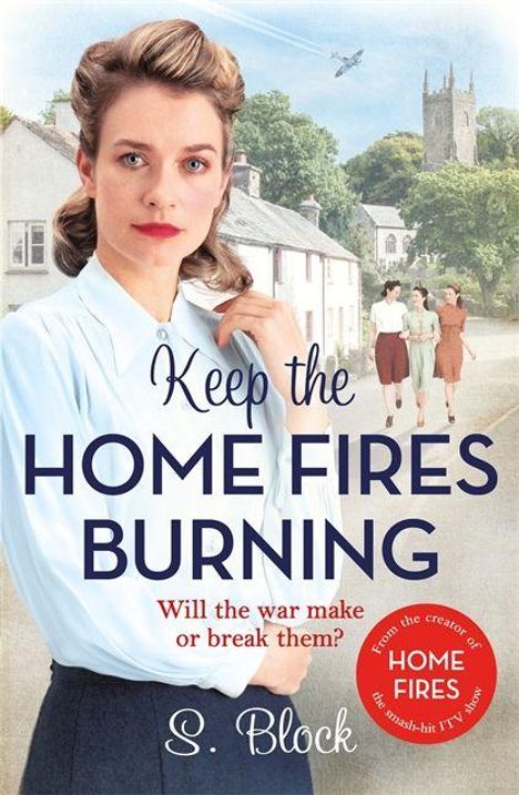 "Keep the Home Fires Burning. Will the war make or break them? S. Block. Frau in Bluse, im Hintergrund Dorf mit zwei Frauen."