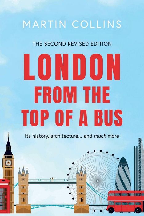 "London From the Top of a Bus" von Martin Collins. Illustration: Londoner Wahrzeichen und ein roter Doppeldeckerbus.