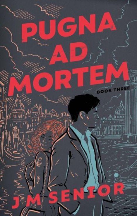 "PUGNA AD MORTEM, BOOK THREE, JM SENIOR" steht in kräftigem Rot. Zwei Personen stehen Rücken an Rücken in urbaner Umgebung.