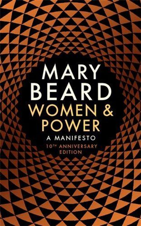 MARY BEARD, WOMEN & POWER, A MANIFESTO. Schwarzer Hintergrund, weiß-goldener Text, hypnotisches, spiralförmiges Muster.