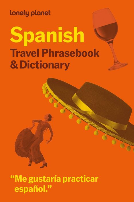 "Spanish Travel Phrasebook & Dictionary. Me gustaría practicar español." Illustrationen von Wein, Tänzerin, Sombrero.