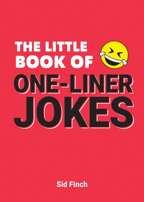 Text: "THE LITTLE BOOK OF ONE-LINER JOKES" und "Sid Finch". Fröhliches gelbes Emoji mit Tränen vor rotem Hintergrund.