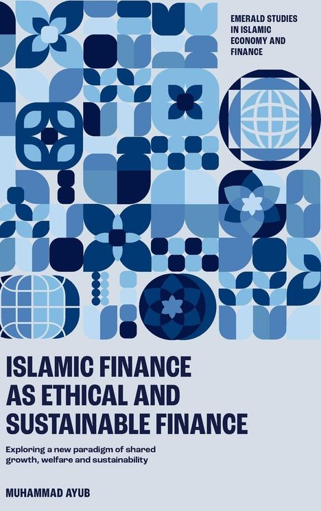 Text: "Islamic Finance as Ethical and Sustainable Finance" von Muhammad Ayub. Muster aus blauen geometrischen Formen.