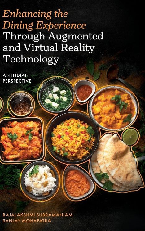 Buchtitel: "Enhancing the Dining Experience Through Augmented and Virtual Reality Technology". Indisches Essen arrangiert.