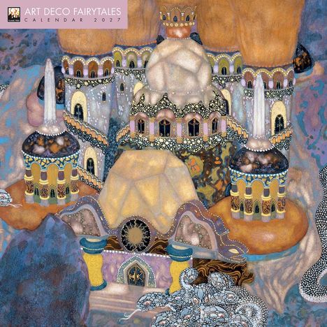 Oben steht „ART DECO FAIRYTALES CALENDAR 2027“. Darunter verschnörkelte, märchenhafte Paläste in kunstvollen Farben.