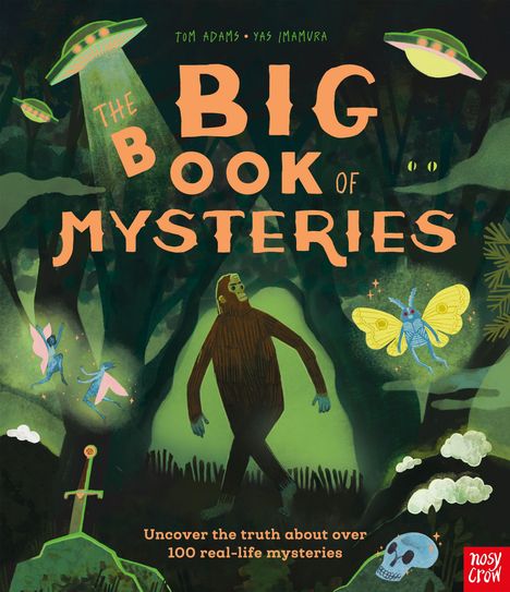 "THE BIG BOOK OF MYSTERIES" in großen Buchstaben, umgeben von UFOs, einem Bigfoot, Feen und einem Schwert im Wald.
