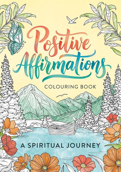 „Positive Affirmations Colouring Book: A Spiritual Journey“. Naturillustration mit Schmetterling, Bergen und Blumen.