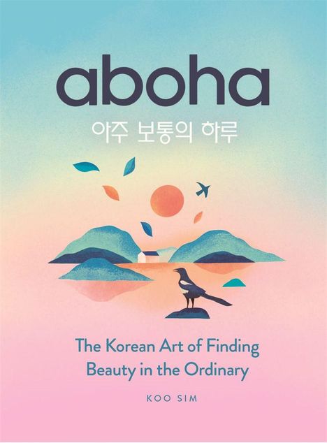 „aboha“, koreanischer und englischer Text, Illustration mit Vogel, Berglandschaft, Sonne und fliegendem Flugzeug.
