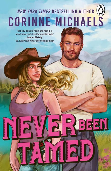 Titel: "Never Been Tamed". Autor: Corinne Michaels. Illustration: Mann und Frau vor einem Berg- und Seepanorama.