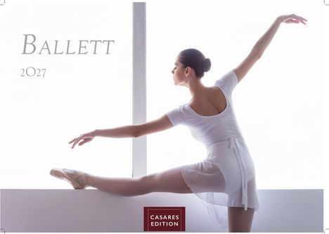 Text: "BALLETT 2027", darunter "CASARES EDITION". Eine Tänzerin in weißem Ballett-Outfit in eleganter Pose.
