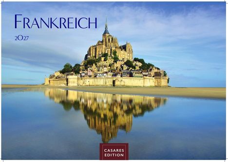 Text: "Frankreich 2027", "CASARES EDITION". Im Zentrum eine eindrucksvolle Burg auf einer Insel, die sich im Wasser spiegelt.