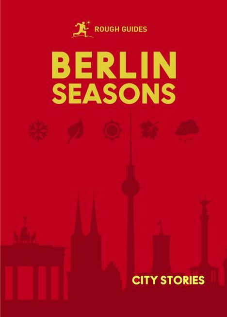 Rough Guides: Rough Guides City Stories: Berlin Seasons, Buch