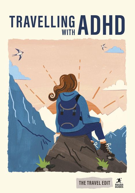 Text: "Travelling with ADHD" und "The Travel Edit". Illustration: Person mit Rucksack blickt auf Berglandschaft.